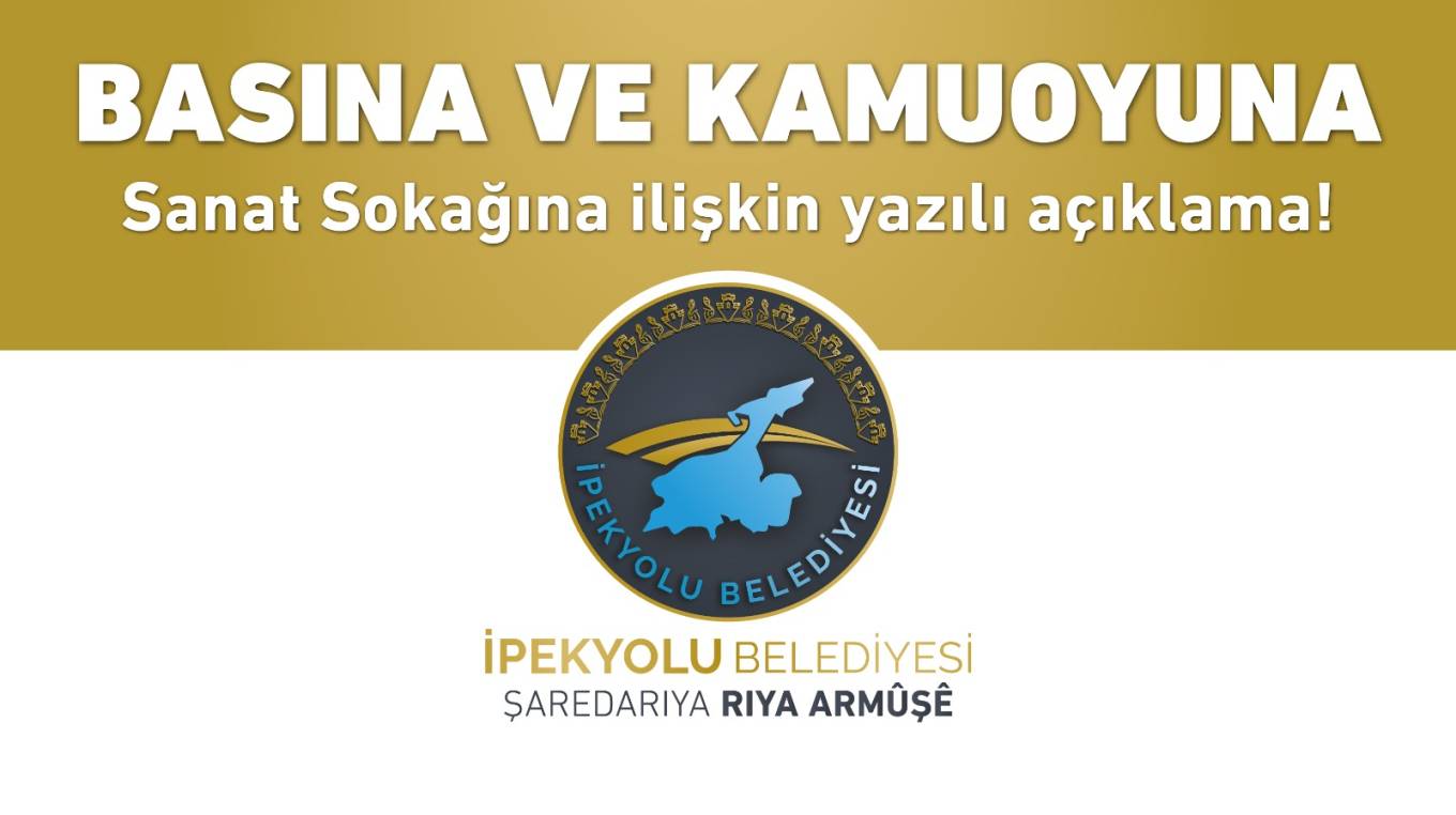 BASINA VE KAMUOYUNA: SANAT SOKAĞINA DAİR AÇIKLAMAMIZDIR!